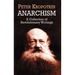 Anarchism: A Collection of Revolutionary Writings