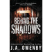 Behind the Shadows
