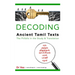 Decoding Ancient Tamil Texts - The Pitfalls in the Study & Translation