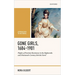 Gone Girls, 1684-1901: Flights of Feminist Resistance in the Eighteenth- And Nineteenth-Century British Novel