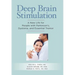 Deep Brain Stimulation: A New Life for People with Parkinson's, Dystonia, and Essential Tremor