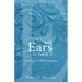 With Ears to Hear