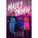 Madly Driven
