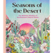Seasons of the Desert: The Wellness Wisdom of Southwestern Native Plants