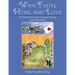 With Faith, Hope, and Love: The Story of a Survivor of Camp Tjideng, Dutch East Indies