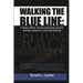 Walking the Blue Line: A Police Officer Turned Community Activist Provides Solutions to the Racial Divide