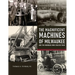 The Magnificent Machines of Milwaukee and the engineers who created them