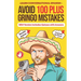 Avoid 100 Plus Gringo Mistakes - Learn Conversational Spanish: NEW & Improved Edition Includes Exercises with Questions & Answers