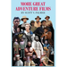 More Great Adventure Films