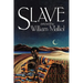 Slave