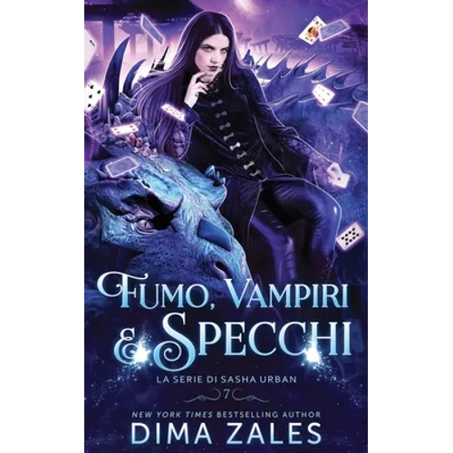 Fumo, Vampiri e Specchi (La serie di Sasha Urban: Libro 7)