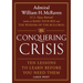 Conquering Crisis: Ten Lessons to Learn Before You Need Them