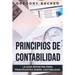 Principios de contabilidad: La guía definitiva para principiantes sobre contabilidad