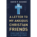 A Letter to My Anxious Christian Friends: From Fear to Faith in Unsettled Times