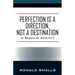 Perfection is a Direction, Not a Destination: In Search of Simplicity