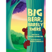 Big Bear, Barely There