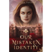 Our Mistaken Identity
