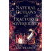 Natural Outlaws and Fractured Sovereignty