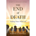 The End of Death: Making Peace With God