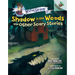 Shadow in the Woods and Other Scary Stories: An Acorn Book (Mister Shivers #2): Volume 2