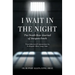 I Wait in the Night: The Death Row Journal of Jacques Fesch