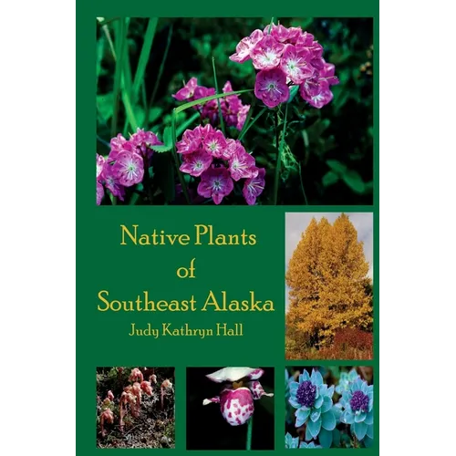 Native Plants of Southeast Alaska