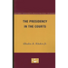 The Presidency in the Courts