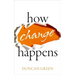 How Change Happens