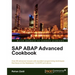 SAP ABAP Advanced Cookbook