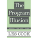 The Program Illusion