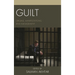 Guilt: Origins, Manifestations, and Management