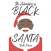 The Adventures of Black Santa