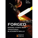 Forged: Making a Knife with Traditional Blacksmith Skills