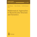 Mathematical Approaches to Biomolecular Structure and Dynamics