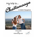 My Trip to Chattanooga: A Child's Perspective