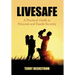 Livesafe: A Practical Guide to Personal and Family Security