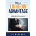 The A.I. Linkedin Advantage: Unleash the Power of AI and Dominate the Competition