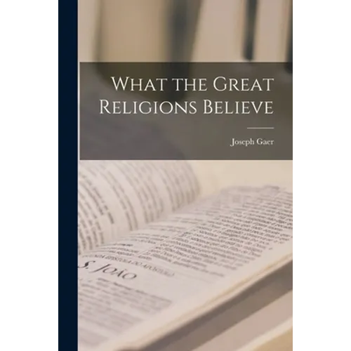 What the Great Religions Believe