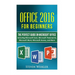 Office 2016 For Beginners- The PERFECT Guide on Microsoft Office: Including Microsoft Excel Microsoft PowerPoint Microsoft Word Microsoft Access and m