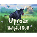 Uproar The Helpful Bull