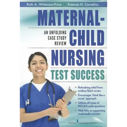 Maternal-Child Nursing Test Success: An Unfolding Case Study Review