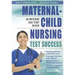 Maternal-Child Nursing Test Success: An Unfolding Case Study Review