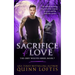 Sacrifice of Love: Book 7 of The Grey Wolves Series