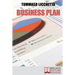 Business Plan: Strategie per Pianificare l'Idea e Realizzarla in Tempi Brevi