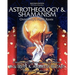 Astrotheology & Shamanism: Christianity's Pagan Roots. (Color Edition)