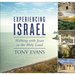 Experiencing Israel: Walking with Jesus in the Holy Land