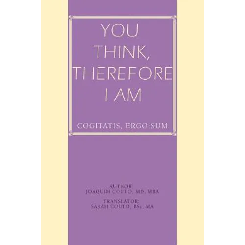 You Think, Therefore I Am: cogitatis, ergo sum