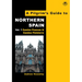 A Pilgrim's Guide to Northern Spain: Vol. 1: Camino Frances & Camino Finisterre