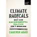 Climate Radicals: Why Our Environmental Politics Isn't Working