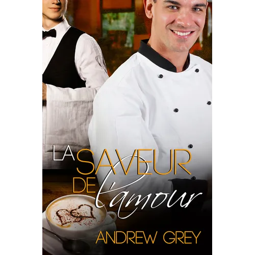 La Saveur de l'Amour: Volume 1